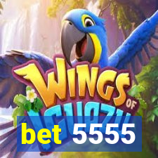 bet 5555